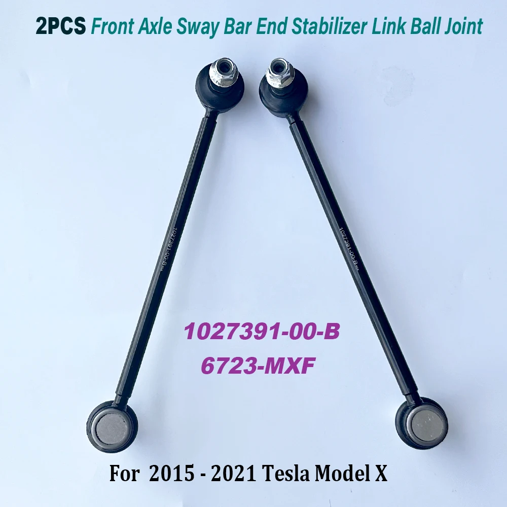 

NEW 2PCS 1027391-00-B 102739100B Front Left and Right Stabilizer Sway Bar Links Set 6723-MXF for 2015 - 2021 T-esla Model X