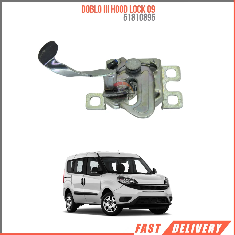 

FOR DOBLO III HOOD LOCK 09 51810895 REASONABLE PRICE HIGH QUALITY VEHICLE PART SATISFACTION FAST SHIPPING