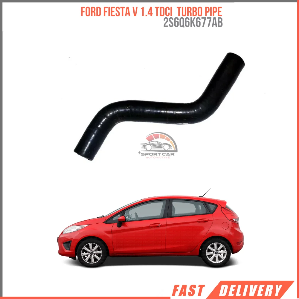 FOR FORD FIESTA V 1.4 TDCI 2S6Q6K677AB TURBO PIPE AFFORDABLE PRICE HIGH QUALITY CAR PARTS DURABLE SATISFACTION
FOR FORD FIESTA V 1.4 TDCI 2S6Q6K677AB TURBO PIPE AFFORDABLE PRICE HIGH QUALITY CAR PARTS DURABLE SATISFACTION