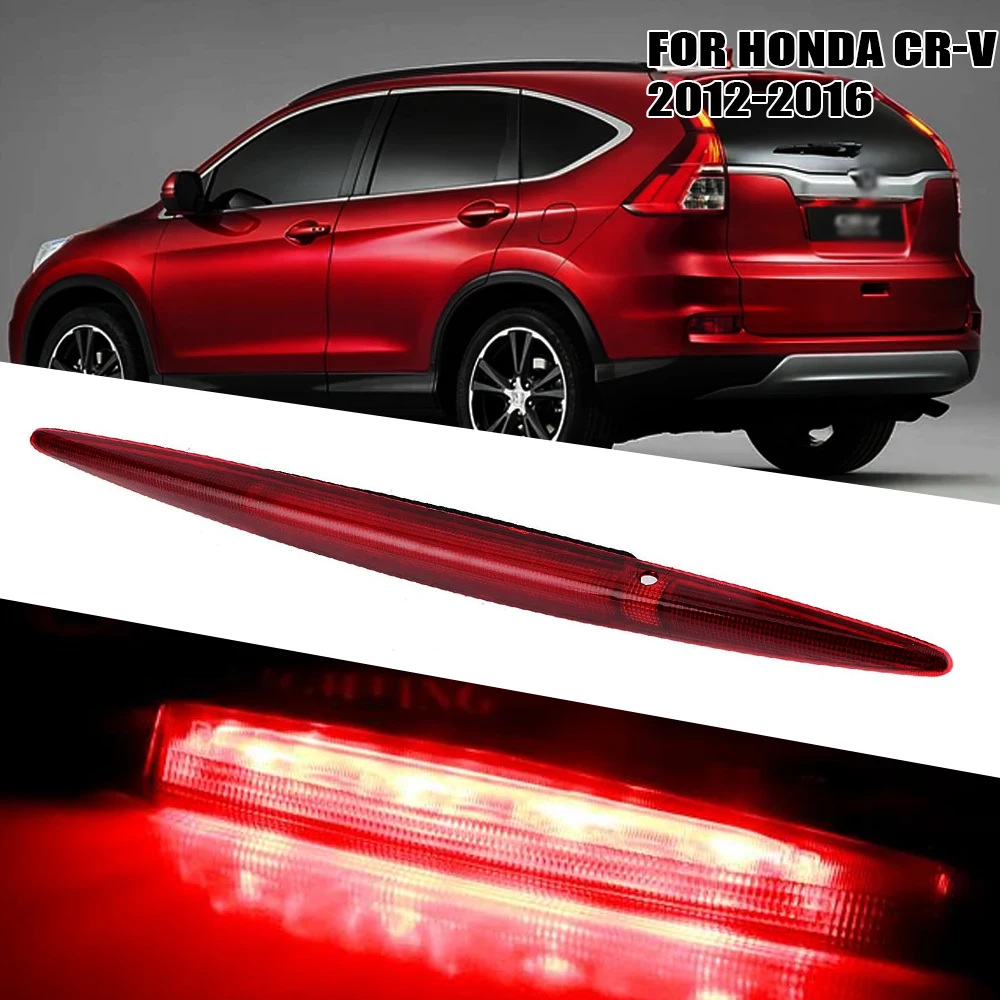 Car Accessories LED High Mount Stop Light Additional 3rd Brake Lamp FOR HONDA CRV 2012 2013 2014 2015 2016
Car Accessories LED High Mount Stop Light Additional 3rd Brake Lamp FOR HONDA CRV 2012 2013 2014 2015 2016