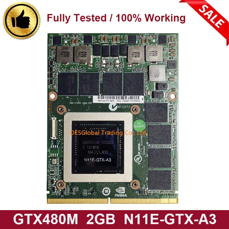 Original GTX480M GTX 480M GDDR5 2GB N11E-GTX-A3 Video Graphics VGA Card With X-Bracket For Dell Alienware M17X R3 R4 M18X R1
Original GTX480M GTX 480M GDDR5 2GB N11E-GTX-A3 Video Graphics VGA Card With X-Bracket For Dell Alienware M17X R3 R4 M18X R1
