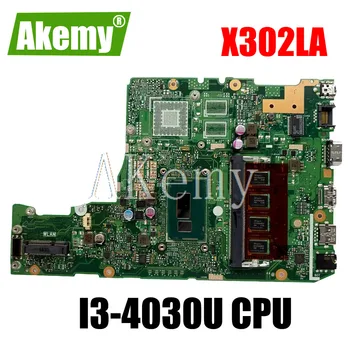 Akemy For Asus X302 X302L X302LJ X302LA Laotop Mainboard X302LA Motherboard with I3-4030U CPU 
Akemy For Asus X302 X302L X302LJ X302LA Laotop Mainboard X302LA Motherboard with I3-4030U CPU