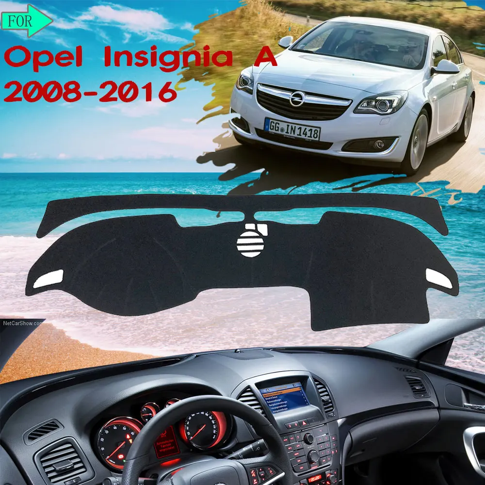 Крышка приборной панели, коврик, Солнцезащитный ковер, коврик для Opel Insignia A 2008 ~ 2016 Vauxhall Holden MK1, автомобильные аксессуары, товары
Крышка приборной панели, коврик, Солнцезащитный ковер, коврик для Opel Insignia A 2008 ~ 2016 Vauxhall Holden MK1, автомобильные аксессуары, товары