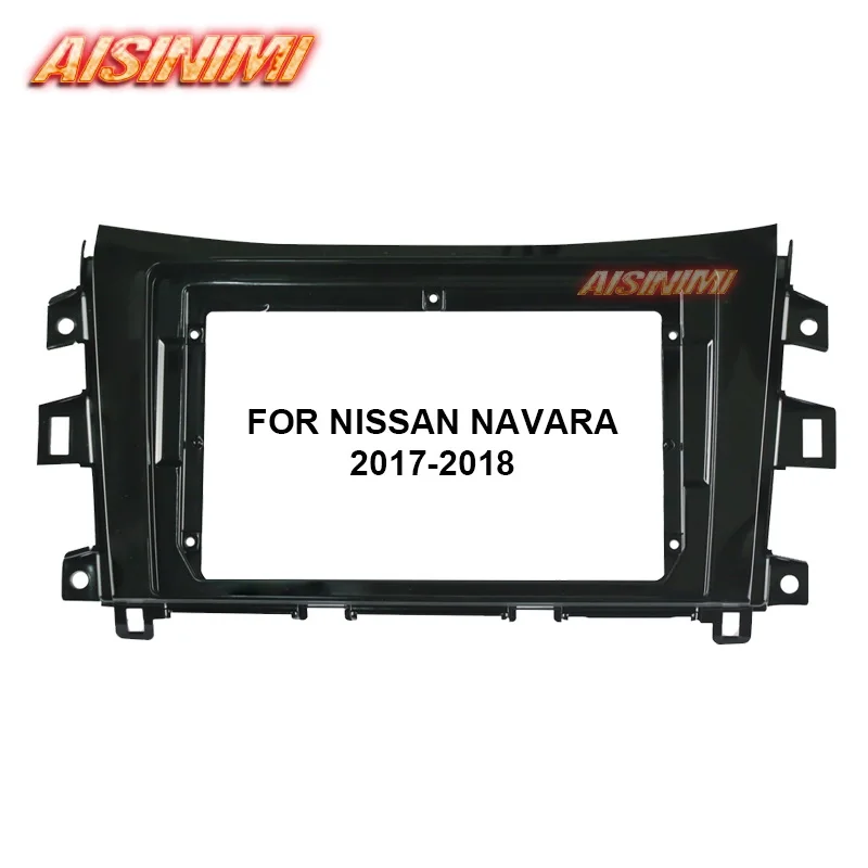 Фото Рамка для автомобильного DVD-плеера Aisinimi 9 дюймов NISSAN NAVARA 2017-2018 автомобильный