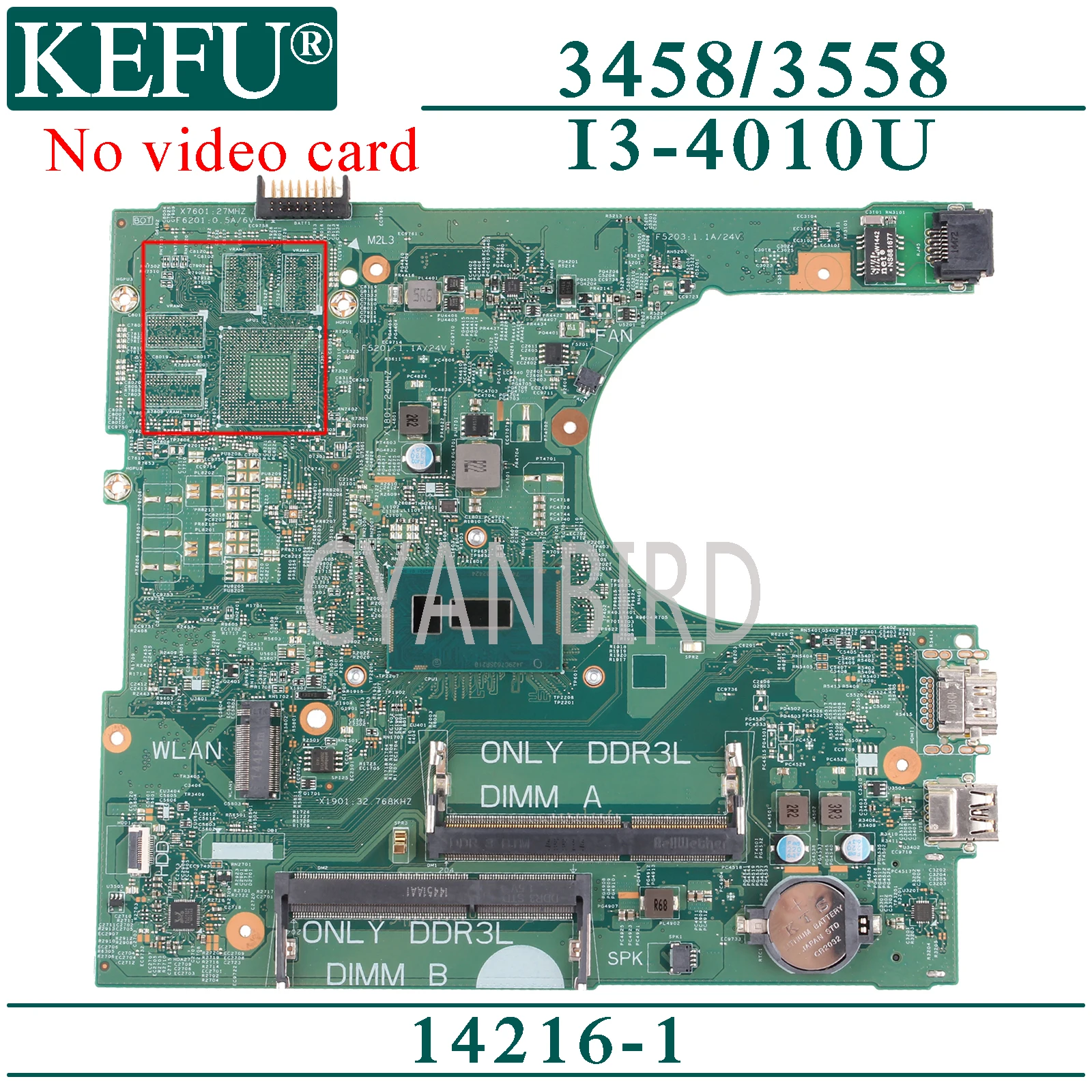 KEFU 14216-1 original mainboard for Dell Inspiron 14-3458 15-3558 with I3-4010U/4005U Laptop motherboard
KEFU 14216-1 original mainboard for Dell Inspiron 14-3458 15-3558 with I3-4010U/4005U Laptop motherboard