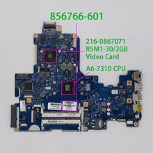 856766-601 856766-001 448.08G02.0011 w R5M1-30/2GB GPU A6-7310 CPU for HP Notebook 17-Y Series PC Laptop Motherboard Mainboard
856766-601 856766-001 448.08G02.0011 w R5M1-30/2GB GPU A6-7310 CPU for HP Notebook 17-Y Series PC Laptop Motherboard Mainboard