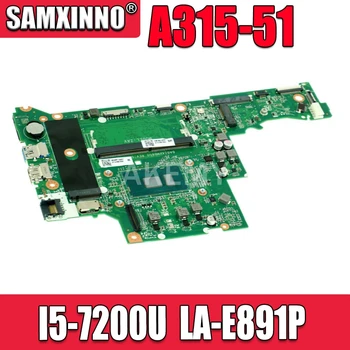 

Akemy NB.GSW11.001 FOR Acer Aspire A315-53 A515-51 A615-51 A515-51G laptop motherboard C5V01 LA-E891P With i5-7200u 100% OK