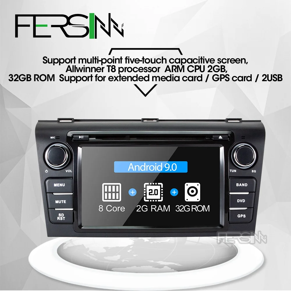 Fersinny android 9.0 octa core T8 car dvd for Mazda 3 2004 2005 2006 2007 2008 2009 car radio stereo
Fersinny android 9.0 octa core T8 car dvd for Mazda 3 2004 2005 2006 2007 2008 2009 car radio stereo