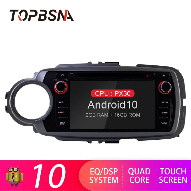 TOPBSNA Android 10 Car DVD Player For TOYOTA YARIS 2012-2017 WIFI Multimedia GPS Navigation Stereo 2 Din Car Radio Headunit Auto
TOPBSNA Android 10 Car DVD Player For TOYOTA YARIS 2012-2017 WIFI Multimedia GPS Navigation Stereo 2 Din Car Radio Headunit Auto