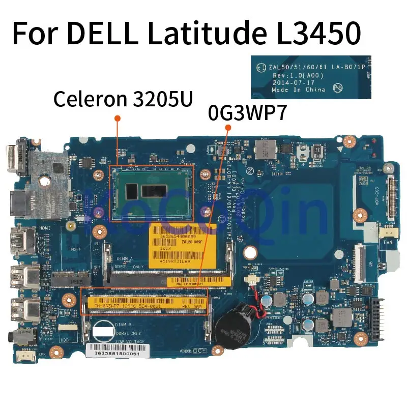 Laptop Motherboard For DELL Latitude 3450 L3450 Celeron 3205U Notebook Mainboard CN-0G3WP7 0G3WP7 LA-B071P SR215 DDR3
Laptop Motherboard For DELL Latitude 3450 L3450 Celeron 3205U Notebook Mainboard CN-0G3WP7 0G3WP7 LA-B071P SR215 DDR3
