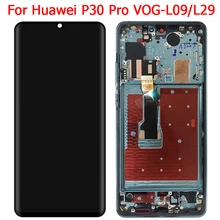 Bloc écran tactile LCD avec châssis, 6.47 pouces, pour Huawei P30 Pro VOG L04 L09 L29 TL00, Original=