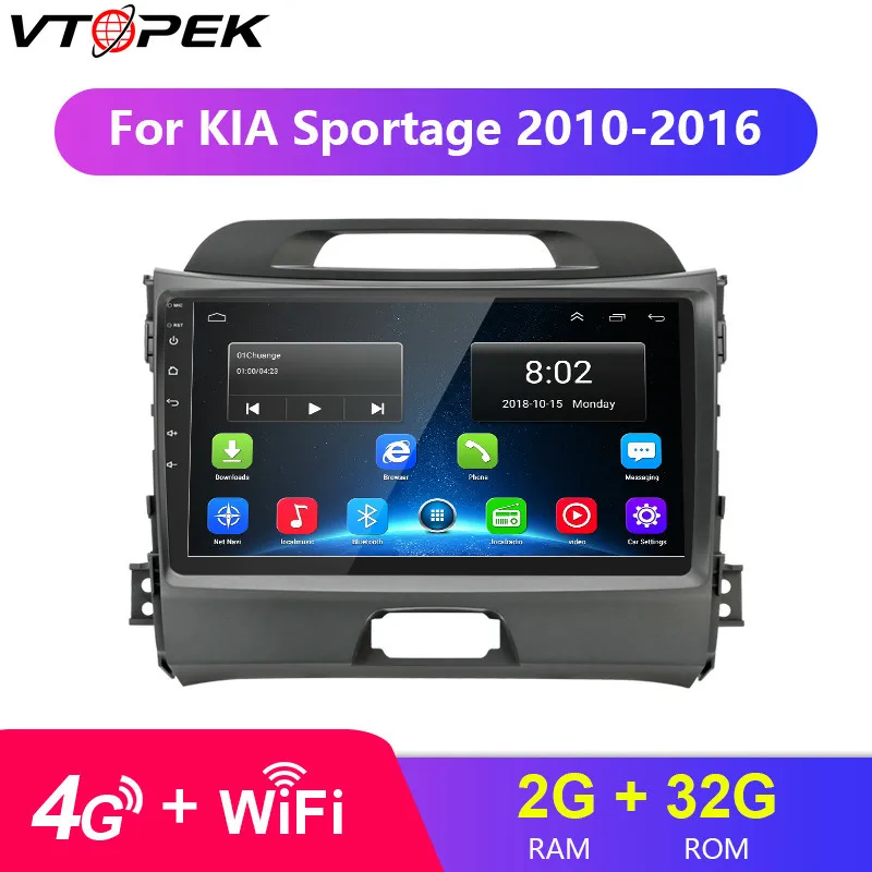 Vtopek 4G WIFI 9" RDS DSP Car Radio for KIA Sportage 2010-2016 Android,Touch Screen GPS 2G+32G Mirror-link Players with Frame
Vtopek 4G WIFI 9" RDS DSP Car Radio for KIA Sportage 2010-2016 Android,Touch Screen GPS 2G+32G Mirror-link Players with Frame