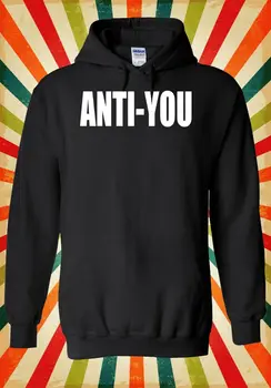 Anti you Tumblr Fashion Blogger Novel Men Women Unisex Top Hoodie Sweatshirt 777 winter summer coat streetwear gym jogger
Anti you Tumblr Fashion Blogger Novel Men Women Unisex Top Hoodie Sweatshirt 777 winter summer coat streetwear gym jogger