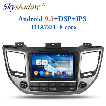 TDA7851 Android 9.0 For Hyundai TUCSON IX35 2015 2016 2017 4G RAM 8 Core Car DVD Player GPS Glonass map RDS Radio wifi Bluetooth 
TDA7851 Android 9.0 For Hyundai TUCSON IX35 2015 2016 2017 4G RAM 8 Core Car DVD Player GPS Glonass map RDS Radio wifi Bluetooth