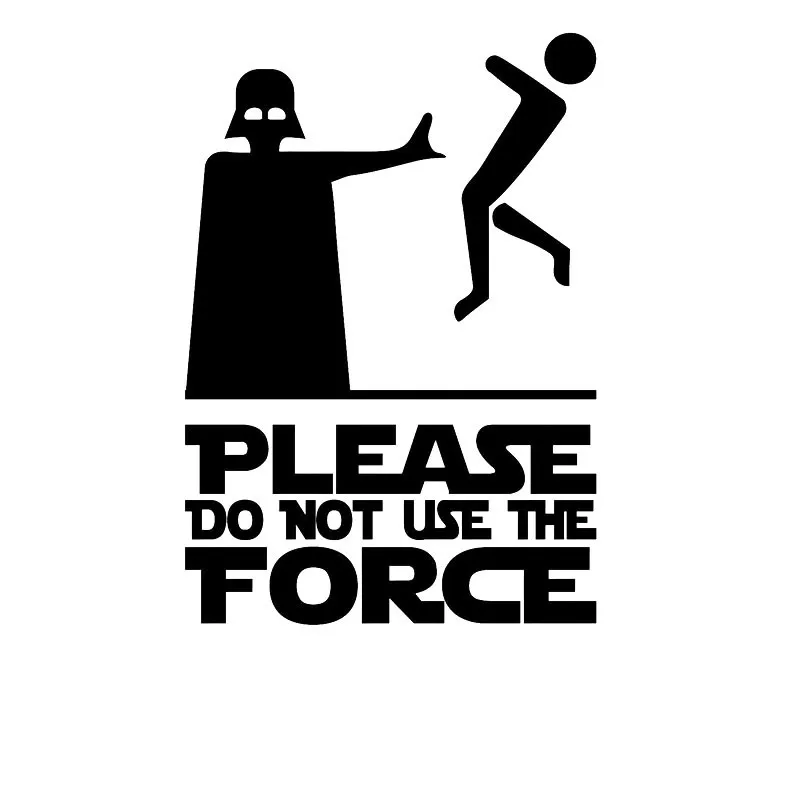 Funny Please Do Not Use The Force Car Sticker Rearview Mirror Car Styling Accessories Vinyl Motorcycle Decal PVC 18cm*13cm
Funny Please Do Not Use The Force Car Sticker Rearview Mirror Car Styling Accessories Vinyl Motorcycle Decal PVC 18cm*13cm