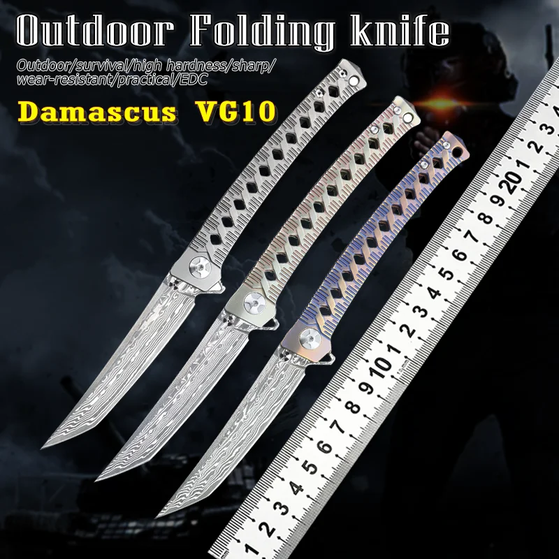 Tactical Outdoor Folding Knife Damascus VG10 Blade + TC4 Titanium Alloy Handle Field Multifunctional EDC Hunting Pocket Knife
Tactical Outdoor Folding Knife Damascus VG10 Blade + TC4 Titanium Alloy Handle Field Multifunctional EDC Hunting Pocket Knife