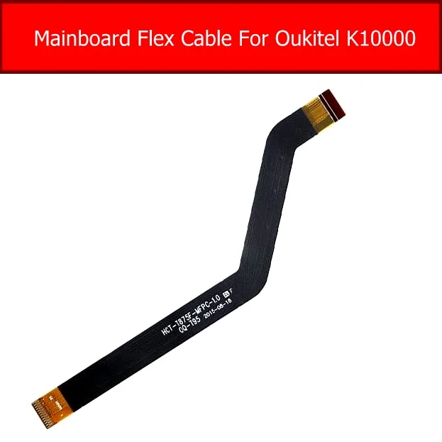 Main Motherboard Flex Cable For OUKITEL K10000 Main Board MainBoard Connector Flex Cable Ribbon Repair Parts Replacement
Main Motherboard Flex Cable For OUKITEL K10000 Main Board MainBoard Connector Flex Cable Ribbon Repair Parts Replacement