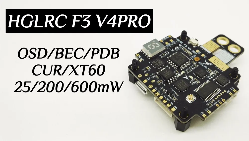

HGLRC F3 V4PRO Flight Control Board AIO 25mW 200mW 600mW Switchable Transmitter OSD BEC PDB Current Sensor