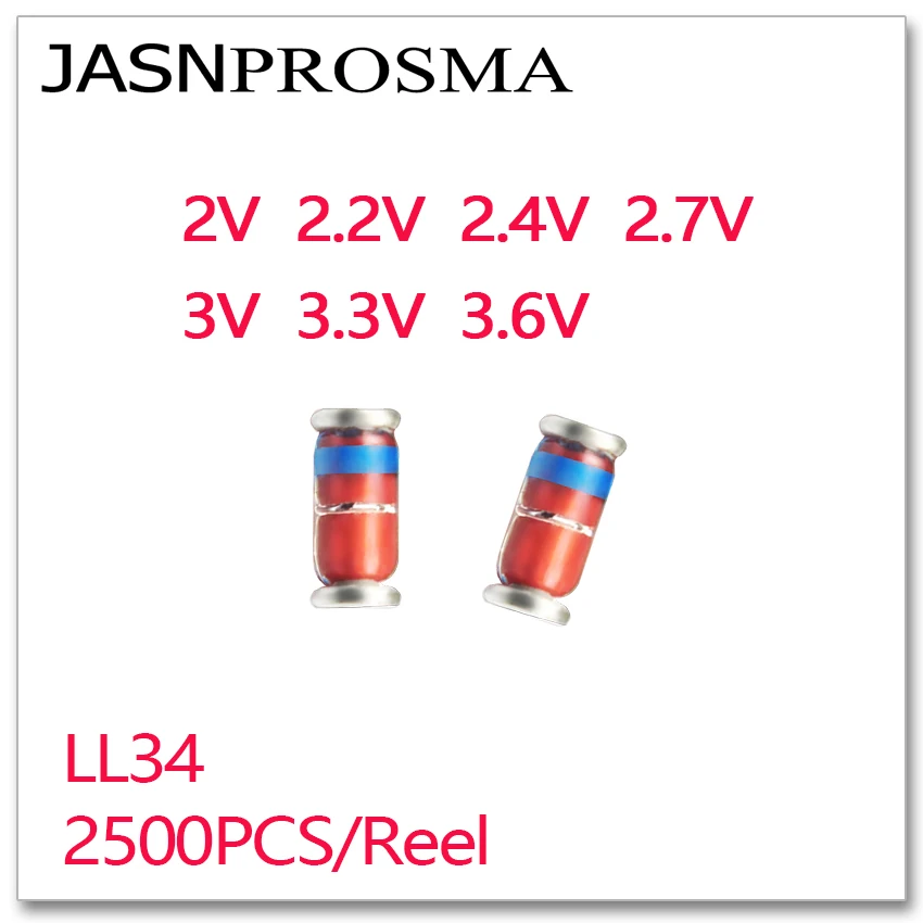 

JASNPROSMA 2500PCS LL34 2V 2.2V 2.4V 2.7V 3V 3.3V 3.6V 1/2W SMD 1206 Silicon Planar Zener Diodes High quality
