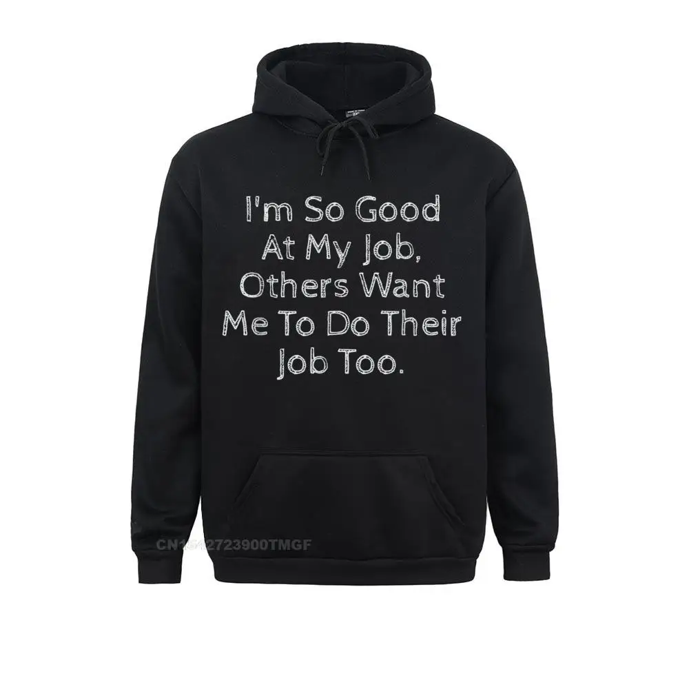 Normal Long Sleeve Hoodies Father Day Men's Sweatshirts Im So Good At My Job Oversized Hoodie Normal Clothes Funky
Normal Long Sleeve Hoodies Father Day Men's Sweatshirts Im So Good At My Job Oversized Hoodie Normal Clothes Funky