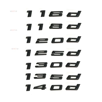 Matt ABS Number Letter 3D logo Rear Trunk Emblems Car Words Sticker for BMW 1 Series E81 E82 E87 F20 F21 118d 120d 125d 130d 116
Matt ABS Number Letter 3D logo Rear Trunk Emblems Car Words Sticker for BMW 1 Series E81 E82 E87 F20 F21 118d 120d 125d 130d 116