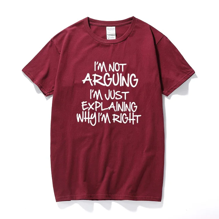 I'M NOT ARGUING JUST EXPLAINING WHY I'M RIGHT Printed Funny T Shirt For Men Short Sleeve 100% Cotton Cartoon T-shirt Tops Tees
I'M NOT ARGUING JUST EXPLAINING WHY I'M RIGHT Printed Funny T Shirt For Men Short Sleeve 100% Cotton Cartoon T-shirt Tops Tees