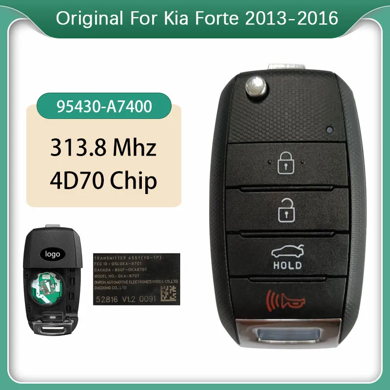 

CN051133 Genuine Keyless Entry 4 Button Kia Forte 2013-2016 Remote Flip Key OSLOKA-870T (YD-TP) 95430-A7400 4D70 Chip 313.8 Mhz