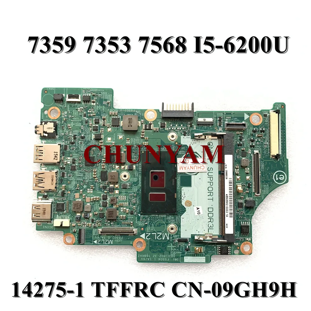 Новая модель для Dell Inspiron 13 7359 7353 15 7568 материнская плата ноутбука 14275-1 TFFRC I5-6200U 9GH9H