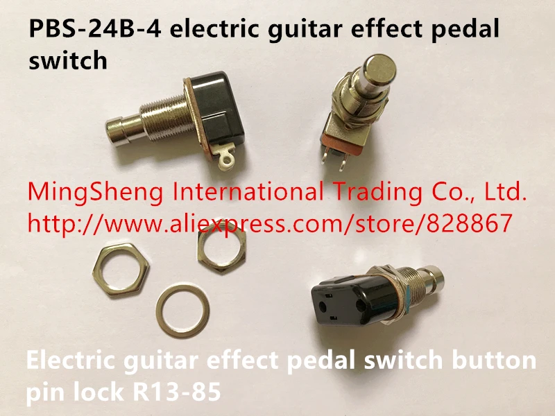 Original new 100% PBS-24B-4 electric guitar effect pedal switch button pin lock R13-85
Original new 100% PBS-24B-4 electric guitar effect pedal switch button pin lock R13-85