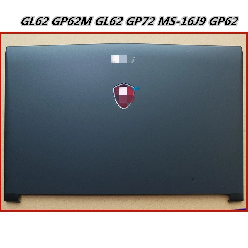 LCD Back Cover Top Case A shell For MSI GL62 GP62M GL62 GP72 MS-16J9 GP62 GP62MVR MS-16JB
LCD Back Cover Top Case A shell For MSI GL62 GP62M GL62 GP72 MS-16J9 GP62 GP62MVR MS-16JB