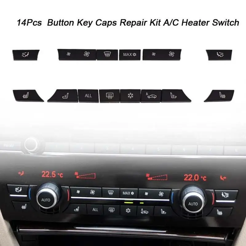 Button Keycaps Repair Kit A/C Heater Switch Air Conditioner Button Cover for BMW 5/6/7 Series F10 F18 F07 F02 535 730 740 14Pcs
Button Keycaps Repair Kit A/C Heater Switch Air Conditioner Button Cover for BMW 5/6/7 Series F10 F18 F07 F02 535 730 740 14Pcs