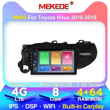 MEKEDE Android 10.0 car radio 2din 4G lte 2.5D IPS DSP for Toyota Hilux 2016 - 2018 auto radio Navigation GPS AUDIO headunit
MEKEDE Android 10.0 car radio 2din 4G lte 2.5D IPS DSP for Toyota Hilux 2016 - 2018 auto radio Navigation GPS AUDIO headunit