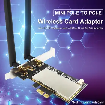 Mini PCIE To PCIE WiFi Card AC Wireless Network Card Adapter For PC Desktop BCM94352 7260AC AR5B22
Mini PCIE To PCIE WiFi Card AC Wireless Network Card Adapter For PC Desktop BCM94352 7260AC AR5B22