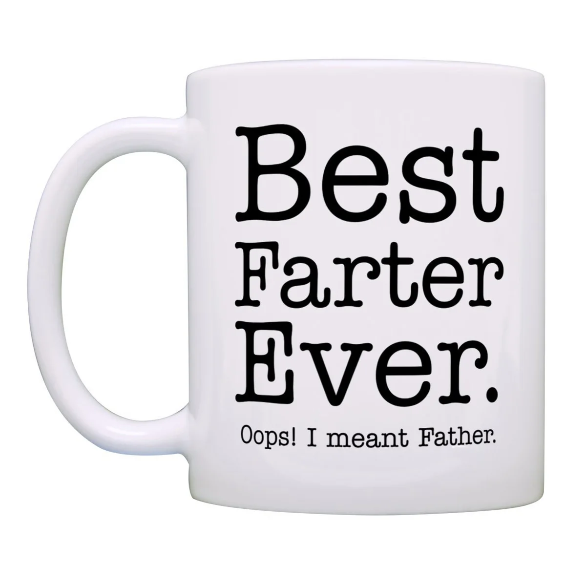 Coffee Tea Mug Cup Milk Juice Mug Fathers Day Gift for Dad Best Farter Ever Oops Meant Father Unique Gift Home Office Drinkware
Coffee Tea Mug Cup Milk Juice Mug Fathers Day Gift for Dad Best Farter Ever Oops Meant Father Unique Gift Home Office Drinkware