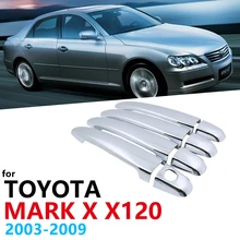 Chrome Handles Cover Trim Set for Toyota Mark X X120 2003 2004 2005 2006 2007 2008 2009 Accessories Stickers Car Styling
Chrome Handles Cover Trim Set for Toyota Mark X X120 2003 2004 2005 2006 2007 2008 2009 Accessories Stickers Car Styling