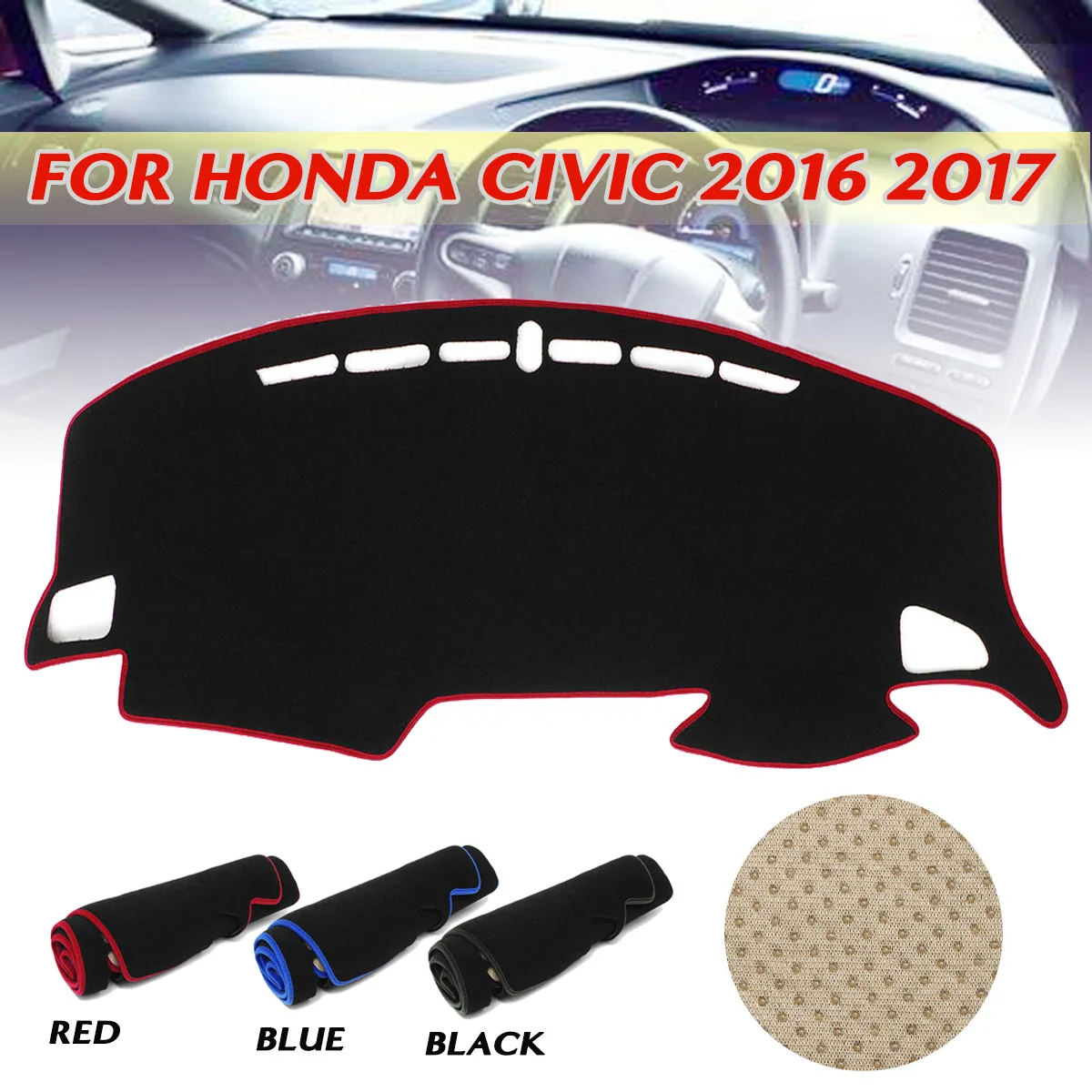 Car Dashboard Cover Dashmat Sunshade Cover Pad Anti-slip Dash Board Carpet For Honda/Civic 2016 2017
Car Dashboard Cover Dashmat Sunshade Cover Pad Anti-slip Dash Board Carpet For Honda/Civic 2016 2017
