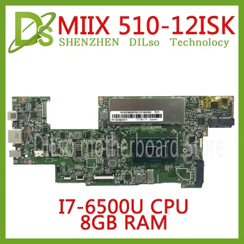 KEFU MIIX510 motherboard for Lenovo MIIX510-12ISK MIIX 510-12ISK notebook motherboard CPU i7 6500U 8G RAM Test original work
KEFU MIIX510 motherboard for Lenovo MIIX510-12ISK MIIX 510-12ISK notebook motherboard CPU i7 6500U 8G RAM Test original work