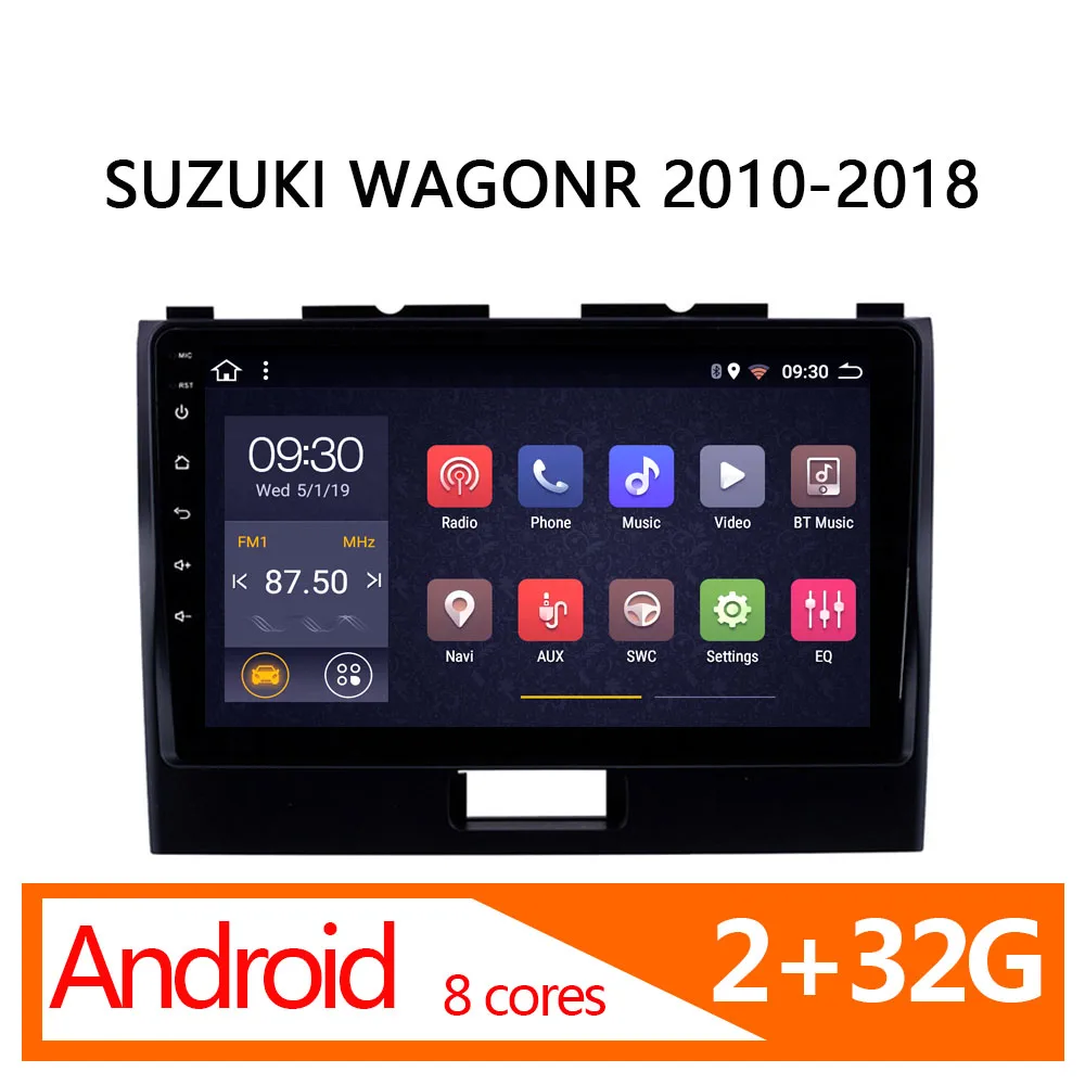 Автомобильная Мультимедийная система android 2 32 ГБ 8 ядер для SUZUKI WAGONR 2010-2018 |