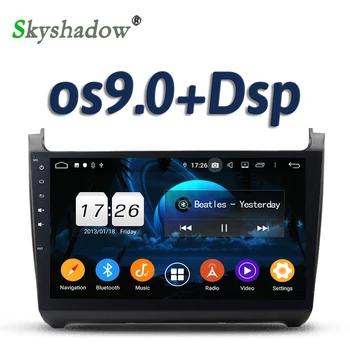 DSP IPS TDA7851 Android 9.0 2GB RAM 16GB 4 core Car DVD Player GPS map usb RDS Radio wifi 4G Bluetooth 5.0 For VW POLO 2012-2016
DSP IPS TDA7851 Android 9.0 2GB RAM 16GB 4 core Car DVD Player GPS map usb RDS Radio wifi 4G Bluetooth 5.0 For VW POLO 2012-2016