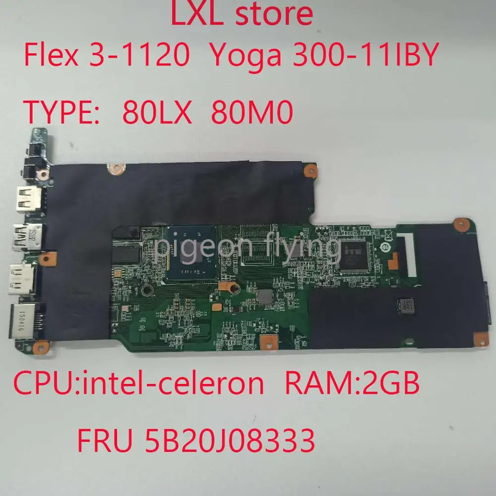 Материнская плата для ноутбука lenovo Flex 3-1120 Yoga 300-11IBY 3- 80LX 80M0 Процессор: celeron RAM:2 Гб