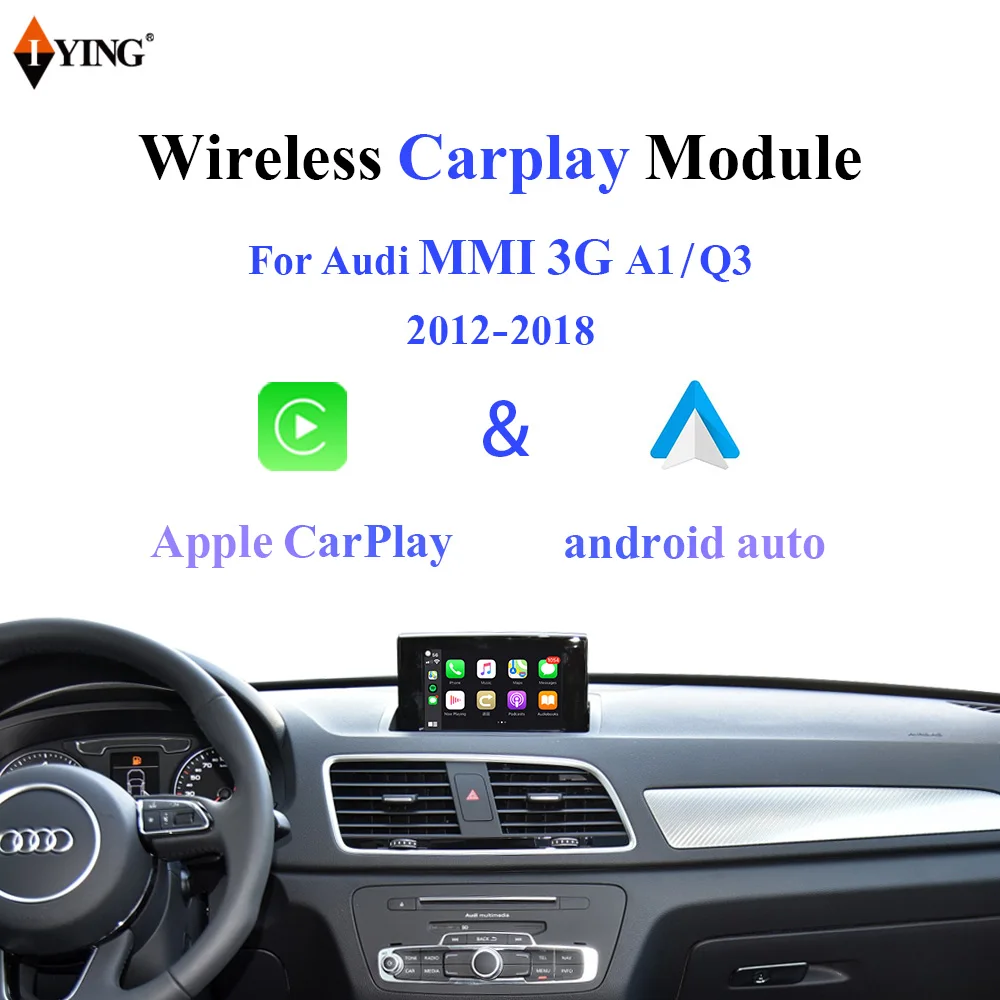 Iying Wireless Carplay for Audi A1/Q3 2012-2018 Android Auto/Mirroring Audio Player Support Rear Camera Dynamic Guidelines
Iying Wireless Carplay for Audi A1/Q3 2012-2018 Android Auto/Mirroring Audio Player Support Rear Camera Dynamic Guidelines