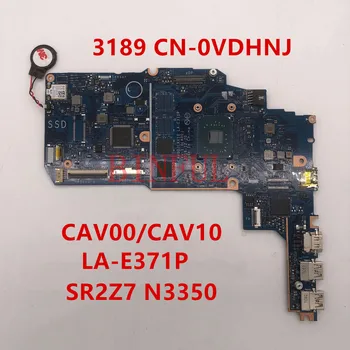 For Dell Latitude 3189 Laptop motherboard CN-0VDHNJ 0VDHNJ VDHNJ CAV00/CAV10 LA-E371P With SR2Z7 N3350 CPU 100% full Tested ok
For Dell Latitude 3189 Laptop motherboard CN-0VDHNJ 0VDHNJ VDHNJ CAV00/CAV10 LA-E371P With SR2Z7 N3350 CPU 100% full Tested ok