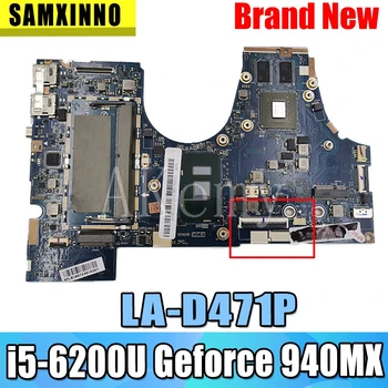 SAMXINNO LA-D471P Motherboard For Lenovo 710-14ISK 710-14IKB LA-D471P laptop Mainboard with i5-6200U Geforce 940MX
SAMXINNO LA-D471P Motherboard For Lenovo 710-14ISK 710-14IKB LA-D471P laptop Mainboard with i5-6200U Geforce 940MX