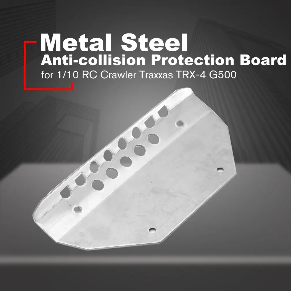 Metal Steel Anti-collision Protection Board Front Chassis Armor Protector Plate for 1/10 RC Crawler Traxxas TRX-4 G500
Metal Steel Anti-collision Protection Board Front Chassis Armor Protector Plate for 1/10 RC Crawler Traxxas TRX-4 G500