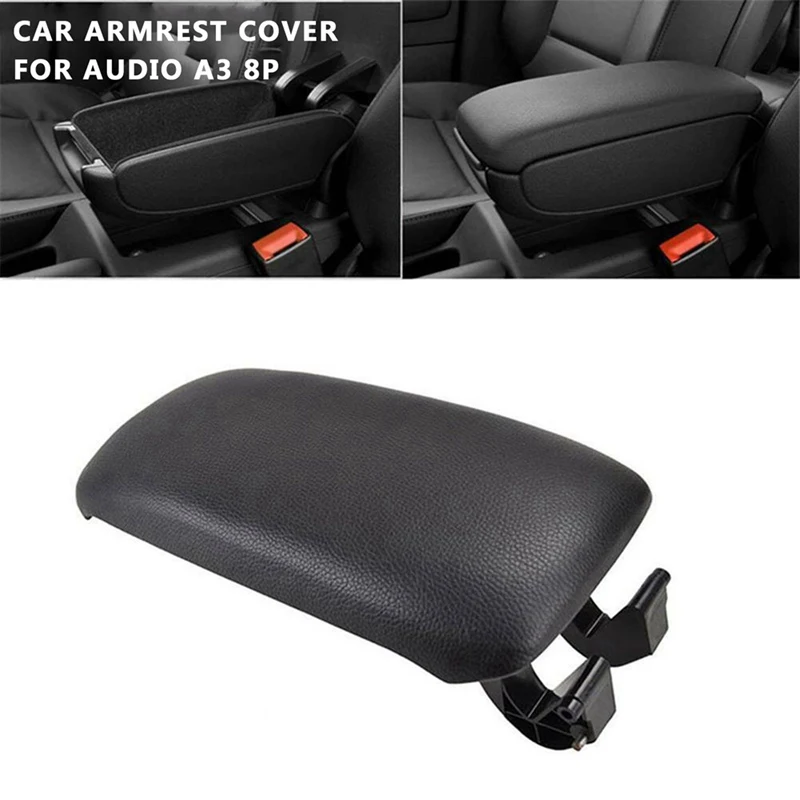 For A3 8P 2003-2012 Auto Console Storage Box Cover PU Leather Car Center Console Armrest Latch Cover Arm Rest Lid
For A3 8P 2003-2012 Auto Console Storage Box Cover PU Leather Car Center Console Armrest Latch Cover Arm Rest Lid