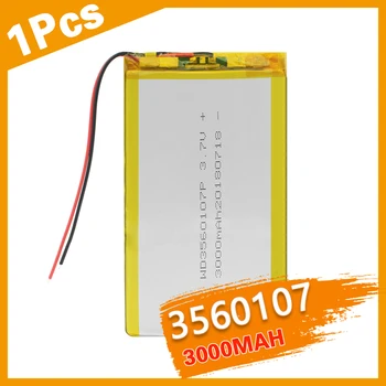 Brand New 3560107 3.7V 3000mah Polymer Lithium Battery For Tablet DVD GPS Ebook Cosmetic & Massage Instrument Li-ion Cell Power
Brand New 3560107 3.7V 3000mah Polymer Lithium Battery For Tablet DVD GPS Ebook Cosmetic & Massage Instrument Li-ion Cell Power