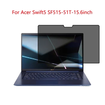 

For Acer Swift5 SF515-51T-15.6inch laptop screen Privacy Screen Protector Privacy Anti-Blu-ray effective protection of vision