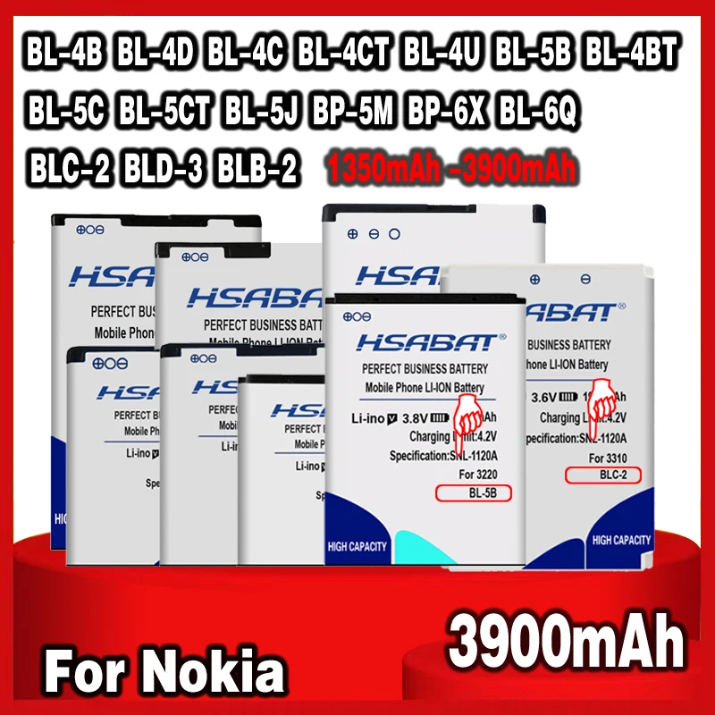 HSABAT Battery for Nokia BL-4B BL-4D BL-4C BL-4CT BL-4U BL-5B BL-5BT BL-5C BL-5CT BL-5J BP-5M BP-6X BL-6Q BLC-2 BLD-3 BLB-2
HSABAT Battery for Nokia BL-4B BL-4D BL-4C BL-4CT BL-4U BL-5B BL-5BT BL-5C BL-5CT BL-5J BP-5M BP-6X BL-6Q BLC-2 BLD-3 BLB-2