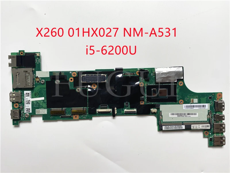 Материнская плата ноутбука NM-A531 для lenovo X260 с I5-6200U ЦПУ полностью протестирована 100%