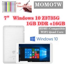 32-bit OS MOMO7W 7 inch Tablet PC Windows 10 Atom CPU Z3735G Quad Core 1GB+16GB 1024*600 IPS Single Cameras Wifi
32-bit OS MOMO7W 7 inch Tablet PC Windows 10 Atom CPU Z3735G Quad Core 1GB+16GB 1024*600 IPS Single Cameras Wifi